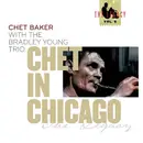 CD - Chet Baker With The Bradley Young Trio - Chet In Chicago