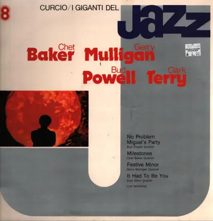Chet Baker, Gerry Mulligan, Bud Powell, Clark Terry - I Giganti Del Jazz, Chet Baker, Gerry Mulligan, Bud Powell, Clark Terry