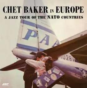 Chet Baker - In Europe: A Jazz Tour Of The Nato Countries