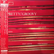 Chet Baker - Pretty/Groovy