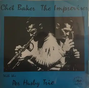 Chet Baker - The Improviser