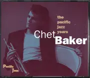 CD-Box - Chet Baker - The Pacific Jazz Years - Mono