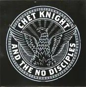 Chet Knight And The No Disciples