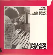 Chet Baker, Wolfgang Lackerschmid - Ballads for Two