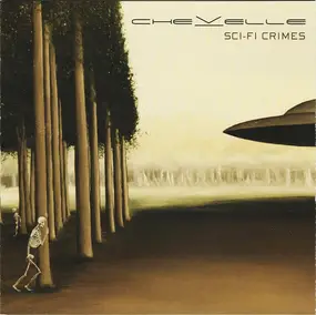 Chevelle - Sci-Fi Crimes