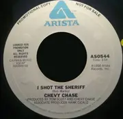 7inch Vinyl Single - Chevy Chase - Short People/I Shot The Sheriff