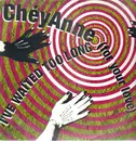12inch Vinyl Single - ChéyAnne - I've Waited Too Long (For Your Love)
