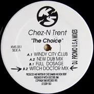 Chez N Trent - The Choice