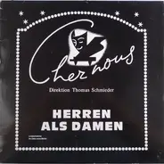 Chez Nous - Herren Als Damen