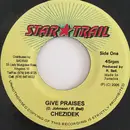 7inch Vinyl Single - Chezidek - Give Praises
