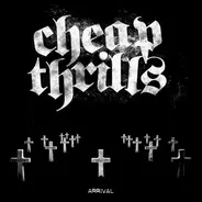 Cheap Thrills - Arrival