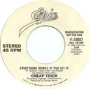 7inch Vinyl Single - Cheap Trick - Everything Works If You Let It