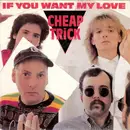 7inch Vinyl Single - Cheap Trick - If You Want My Love