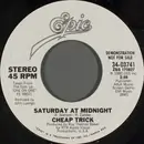 7inch Vinyl Single - Cheap Trick - Saturday At Midnight