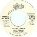 7inch Vinyl Single - Cheap Trick - I Can't Take It