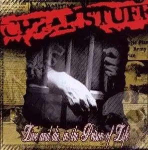 Cheap Stuff - Live & Die In the Prison