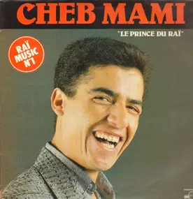 Cheb Mami - le Prince du rai