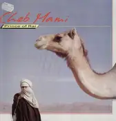 Cheb Mami - Prince of Rai