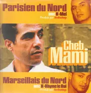 Cheb Mami - Parisien Du Nord / Marseillais Du Nord