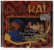 Cheb Khaled, Joanne Hayat, Raina Rai & others - 100% Rai