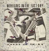 Check Up Twins - Working In The Factory