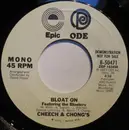 7inch Vinyl Single - Cheech & Chong - Bloat On