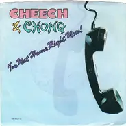 Cheech & Chong - I'm Not Home Right Now