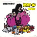 7inch Vinyl Single - Cheech Y Chong, Cheech & Chong - Bloat On / Just Say 'Right On' (The Bloaters' Creed)