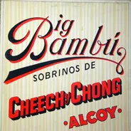 Cheech & Chong - Big Bambu