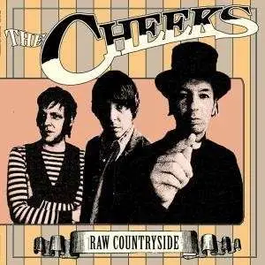 CHEEKS - RAW COUNTRYSIDE
