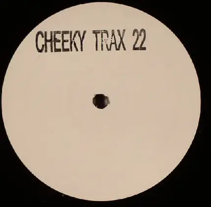 Cheeky Trax - Cheeky Trax 22
