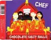CD Single - Chef - Chocolate Salty Balls (Single)