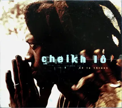 Cheikh LO - Ne La Thiass