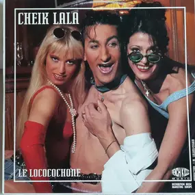 Cheik Lala - Le Lococochone