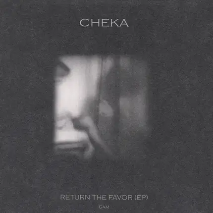Cheka - Return The Favor