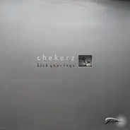 Chekerz - Kick Your Legs