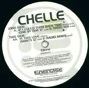 Chelle - If I Could Turn Back Time / Is This Love