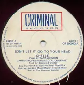 Chelle - Don't Let It Go To Your Head / Electro Techno