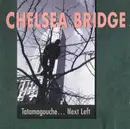 CD - Chelsea Bridge - Tatamagouche... Next Left