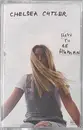 MC - Chelsea Cutler - How To Be Human - Still sealed