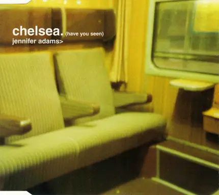 Chelsea - (Have You Seen) Jennifer Adams