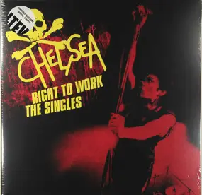 Chelsea - Right To Work - The Singles