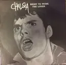 7inch Vinyl Single - Chelsea - Right To Work