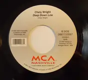 Chely Wright - Never Love You Enough / Deep Down Low