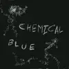 7inch Vinyl Single - Chemical Blue - Chemical Blue