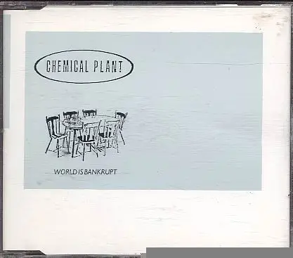 Chemical Plant - World Is Bankrupt