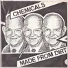 7inch Vinyl Single - Chemicals Made From Dirt - Chemicals Made From Dirt