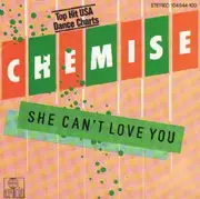 7inch Vinyl Single - Chemise - She Can't Love You