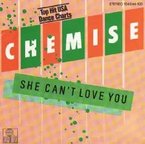Chemise - She Can't Love You