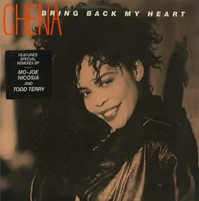 Chéna - Bring Back My Heart